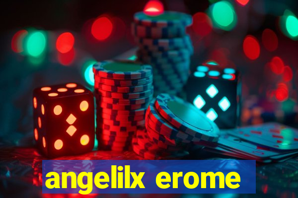 angelilx erome